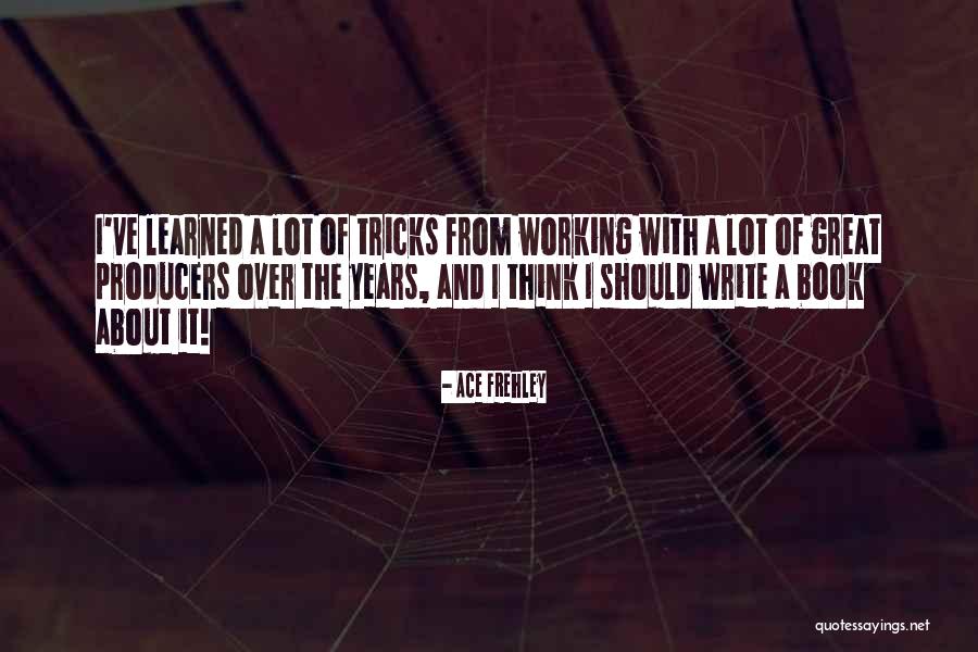 Palazzolo Brothers Quotes By Ace Frehley Palazzolo Brothers Quotes By Ace Frehley
