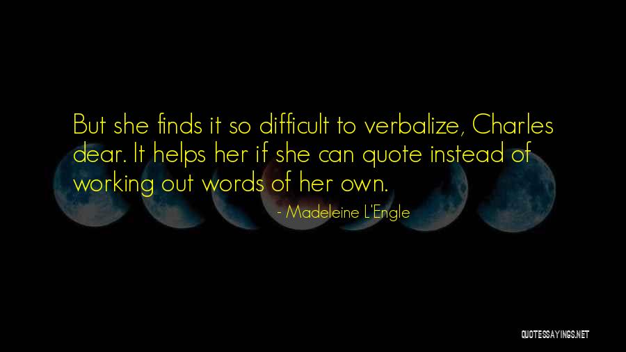 Paldies Latvia Quotes By Madeleine L'Engle Paldies Latvia Quotes By Madeleine L'Engle