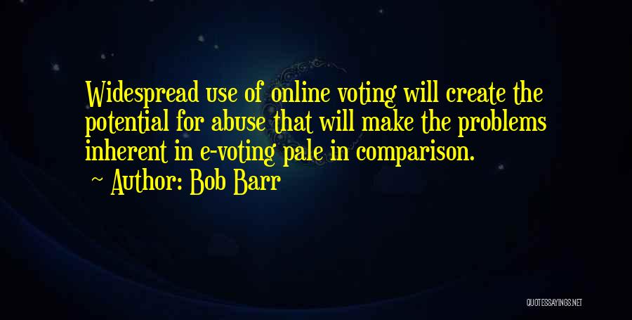 Pale In Comparison Quotes By Bob Barr