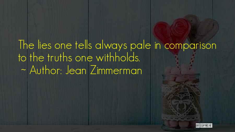 Pale In Comparison Quotes By Jean Zimmerman