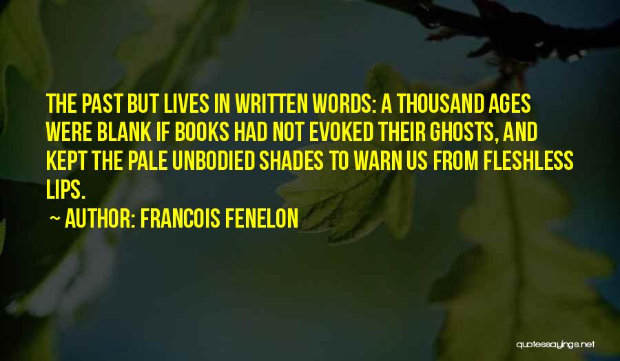 Pale Lips Quotes By Francois Fenelon