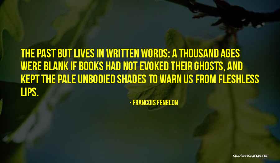 Pale Lips Quotes By Francois Fenelon