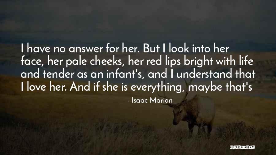 Pale Lips Quotes By Isaac Marion