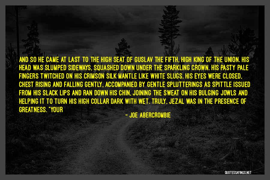 Pale Lips Quotes By Joe Abercrombie