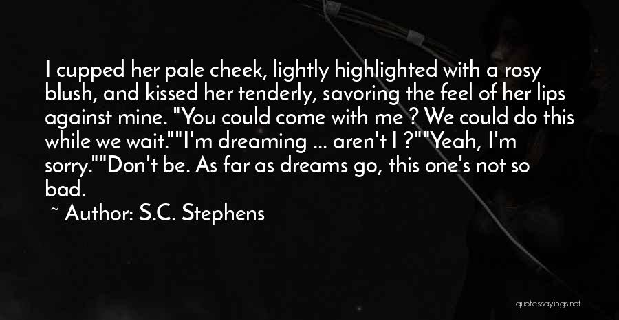 Pale Lips Quotes By S.C. Stephens
