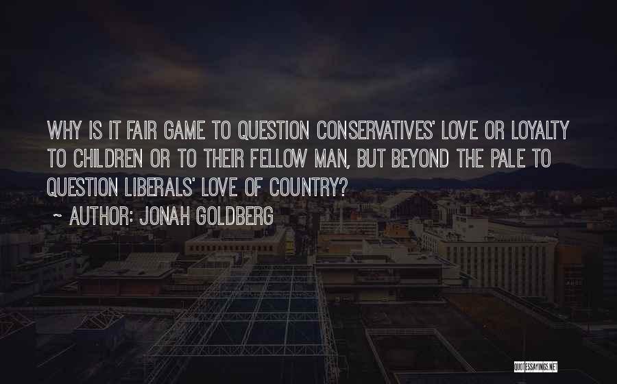 Pale Love Quotes By Jonah Goldberg
