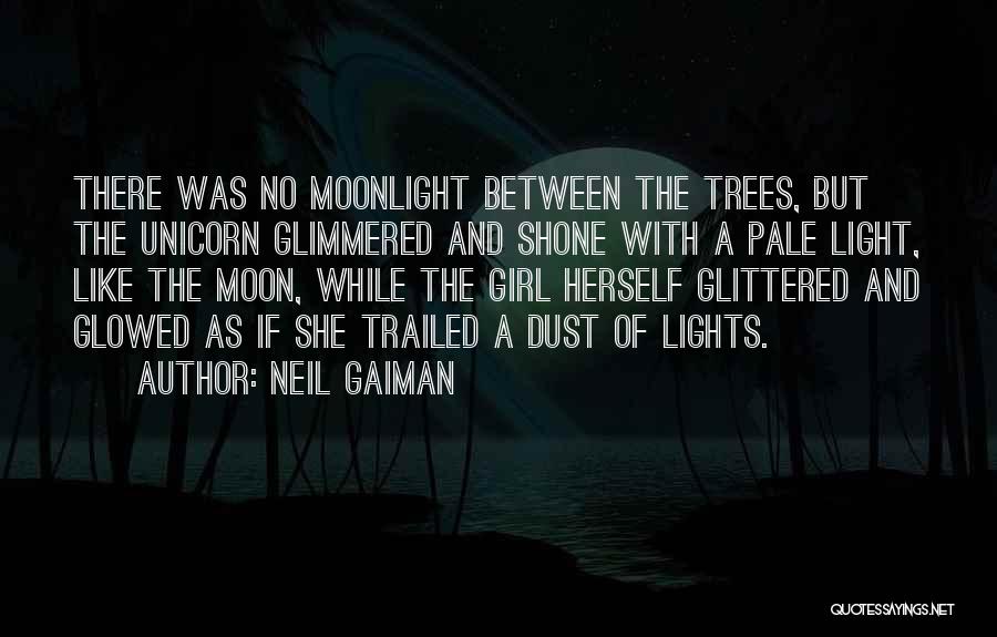 Pale Moonlight Quotes By Neil Gaiman