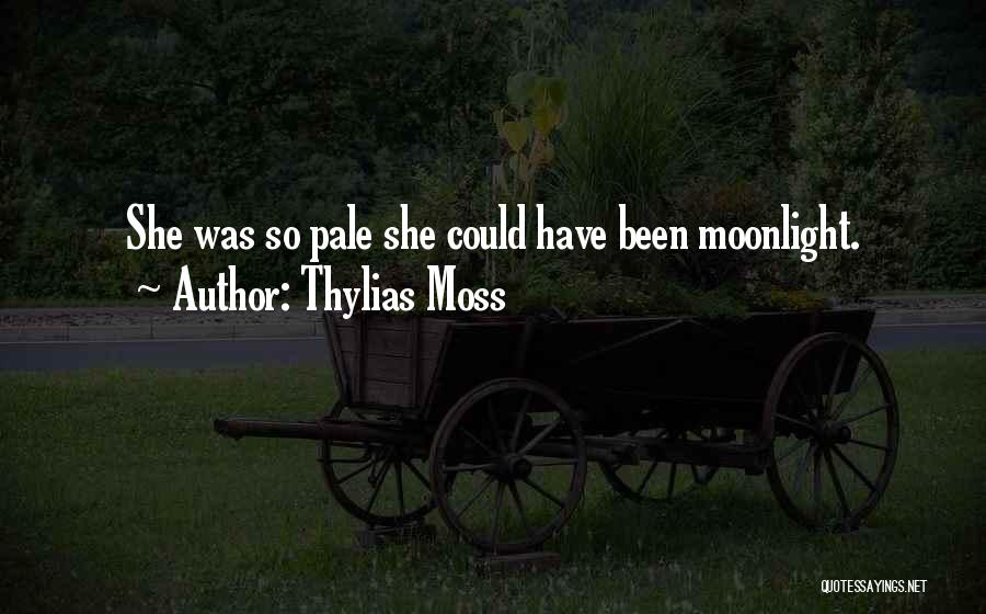 Pale Moonlight Quotes By Thylias Moss