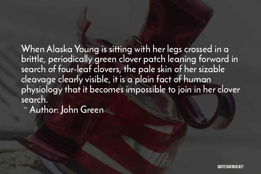 Pale Skin Quotes By John Green