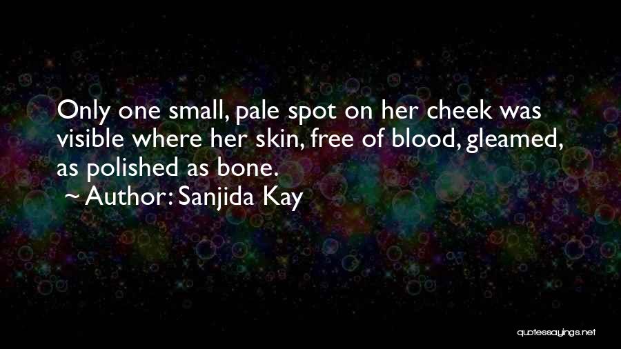 Pale Skin Quotes By Sanjida Kay