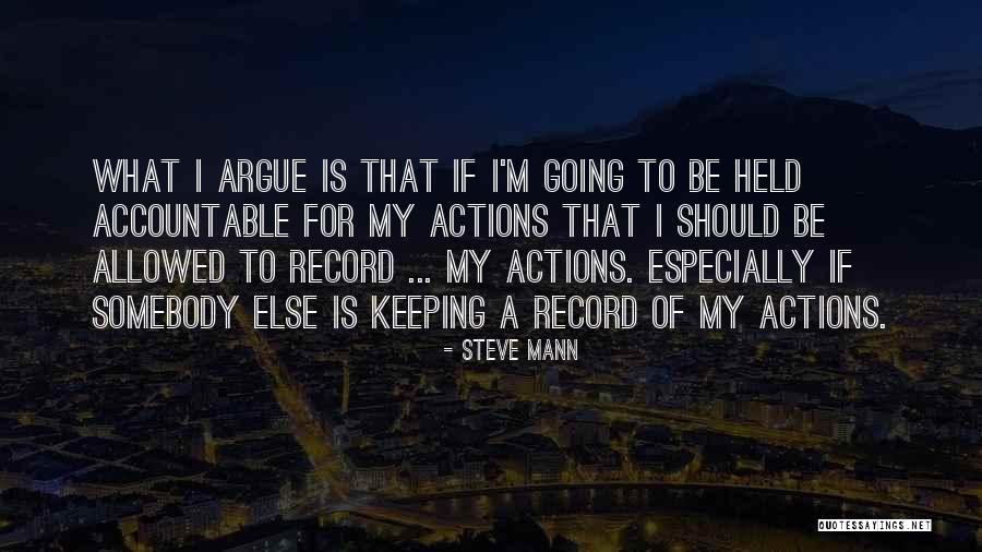 Palearia Quotes By Steve Mann Palearia Quotes By Steve Mann