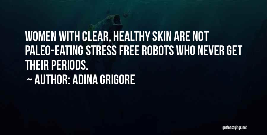 Paleo Quotes By Adina Grigore