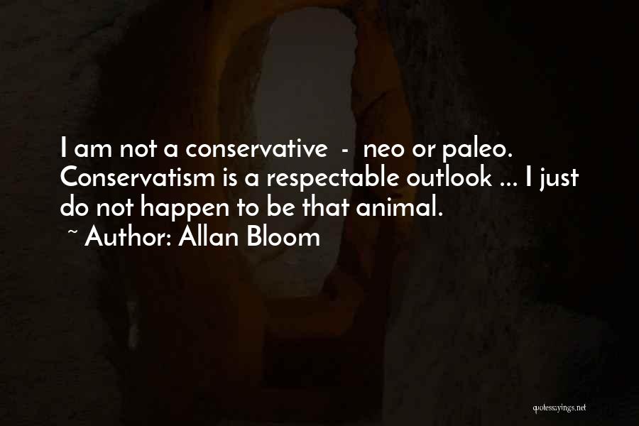 Paleo Quotes By Allan Bloom