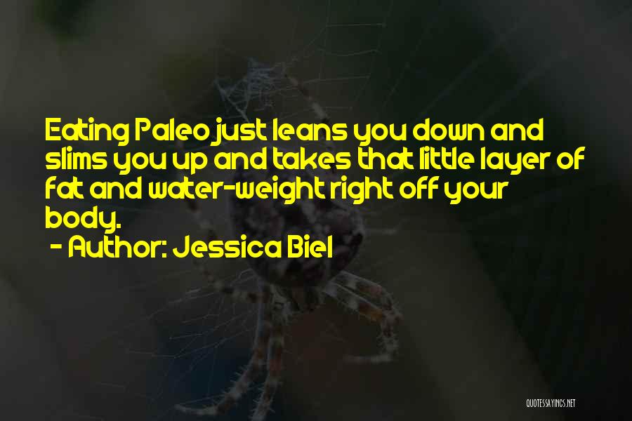 Paleo Quotes By Jessica Biel