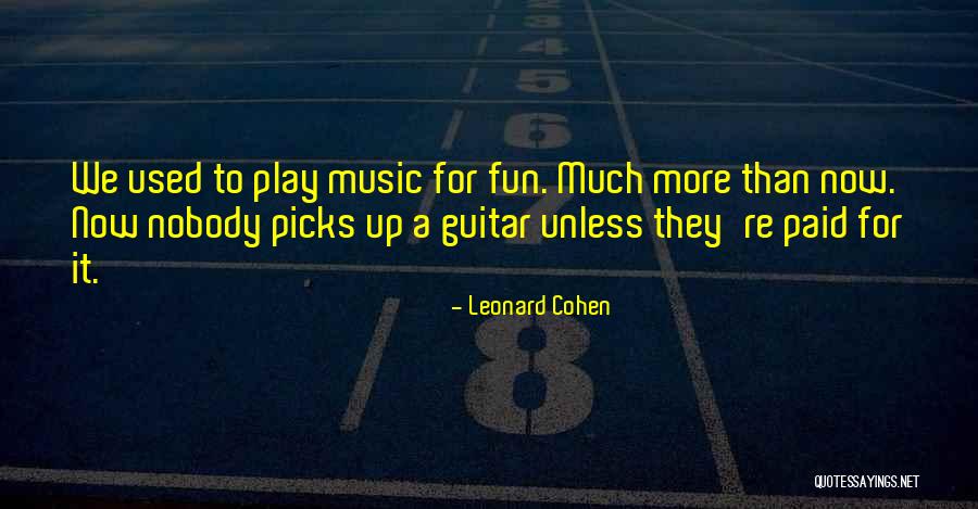 Paleoconservativism Quotes By Leonard Cohen