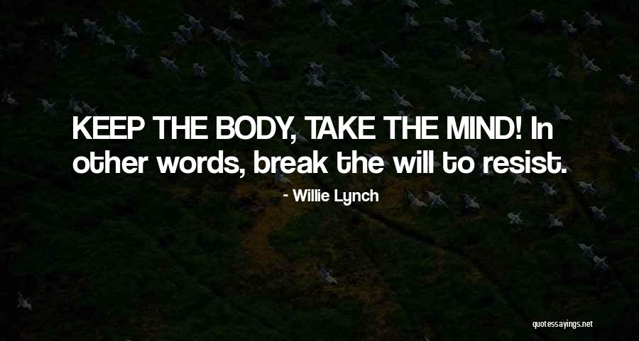 Paleoconservativism Quotes By Willie Lynch