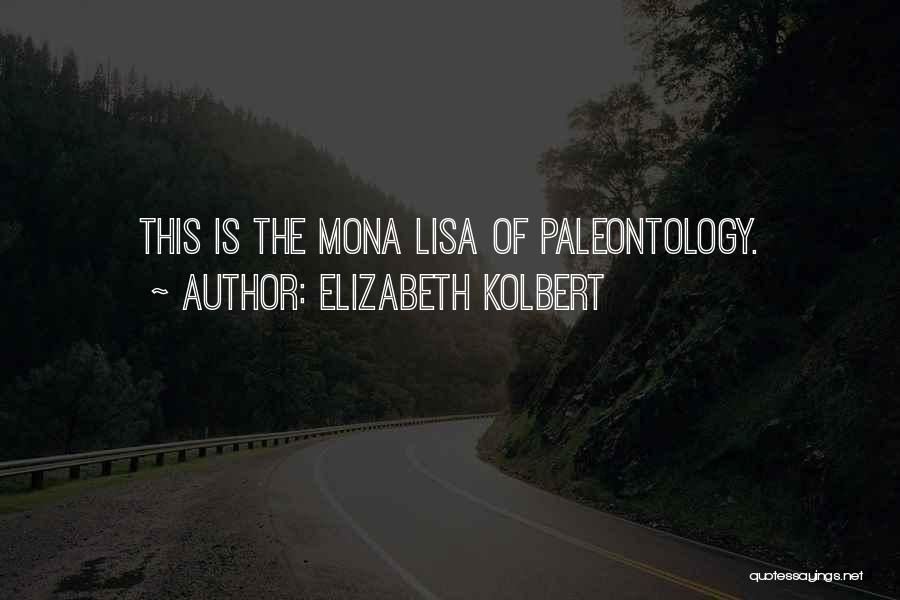 Paleontology Quotes By Elizabeth Kolbert