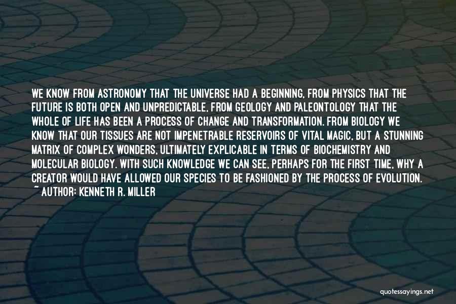 Paleontology Quotes By Kenneth R. Miller