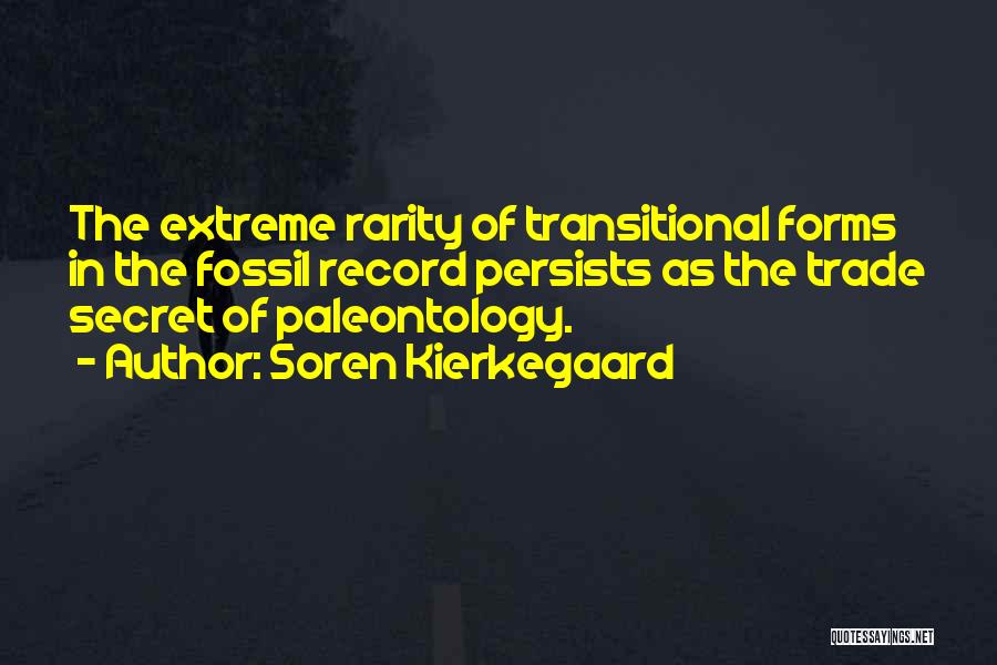 Paleontology Quotes By Soren Kierkegaard