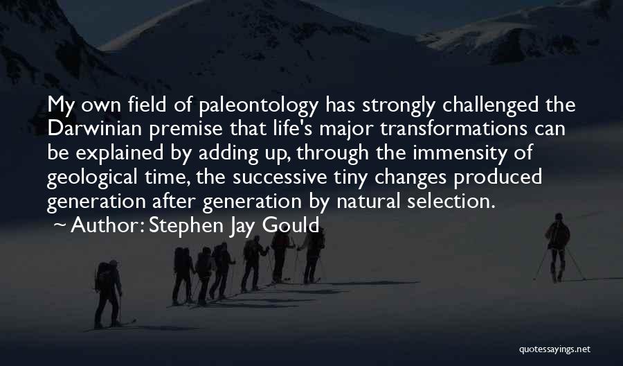 Paleontology Quotes By Stephen Jay Gould