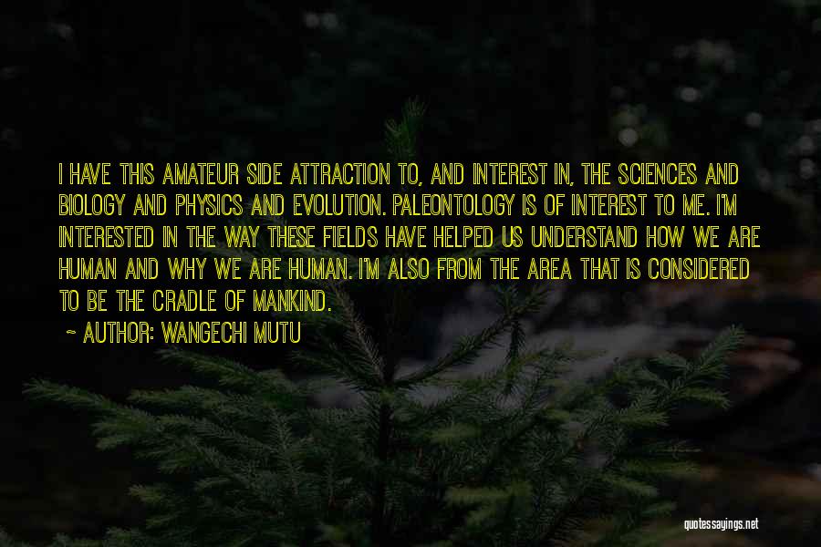 Paleontology Quotes By Wangechi Mutu