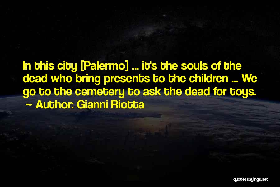 Palermo Quotes By Gianni Riotta
