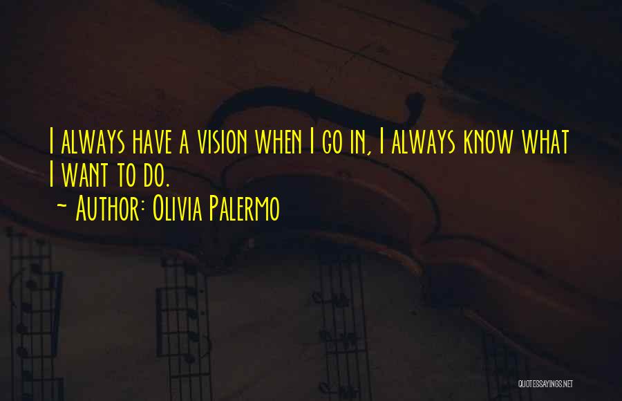 Palermo Quotes By Olivia Palermo