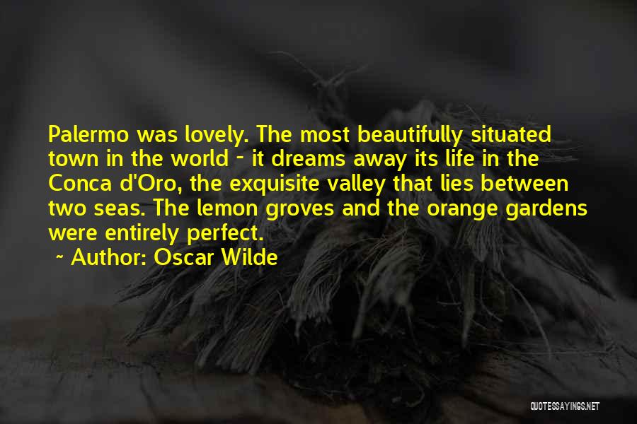 Palermo Quotes By Oscar Wilde