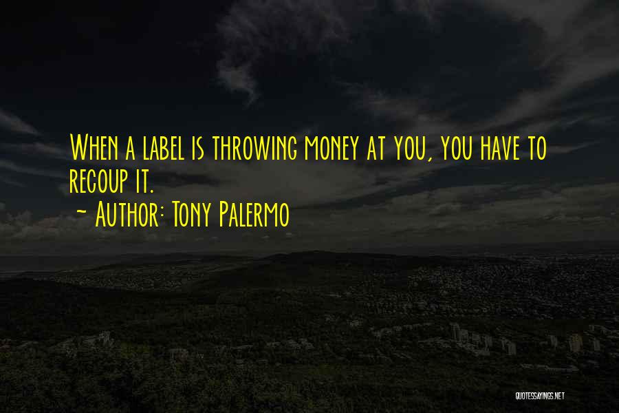 Palermo Quotes By Tony Palermo