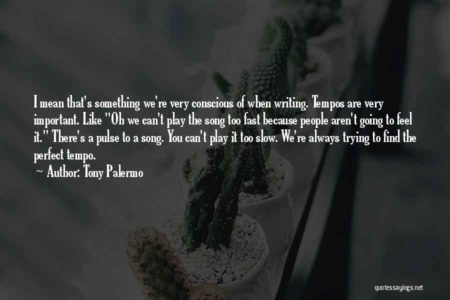 Palermo Quotes By Tony Palermo