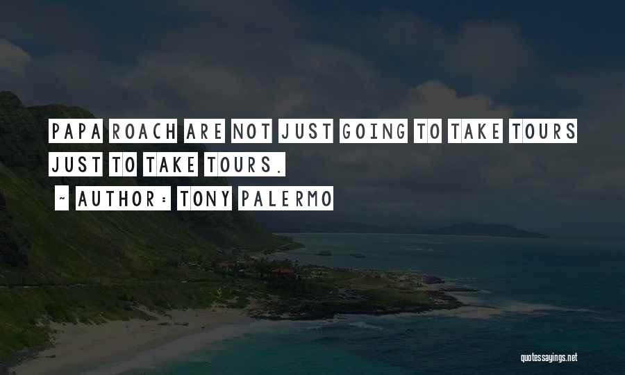 Palermo Quotes By Tony Palermo