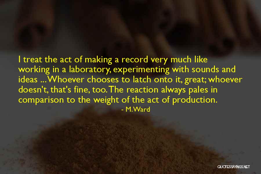 Pales Quotes By M. Ward Pales Quotes By M. Ward