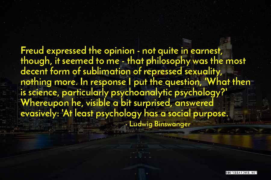 Palesa Mine Quotes By Ludwig Binswanger Palesa Mine Quotes By Ludwig Binswanger