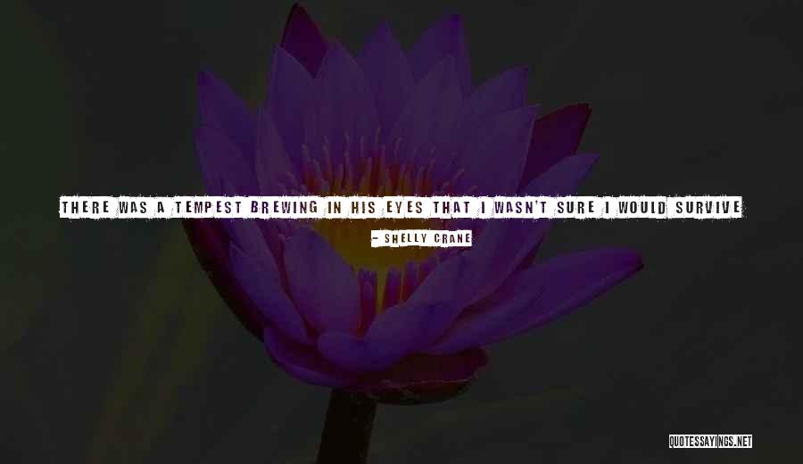 Palese Significato Quotes By Shelly Crane