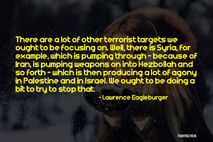 Palestine And Israel Quotes By Lawrence Eagleburger