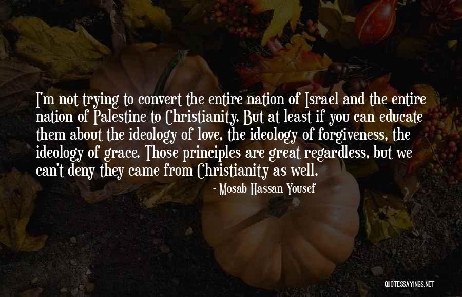 Palestine And Israel Quotes By Mosab Hassan Yousef