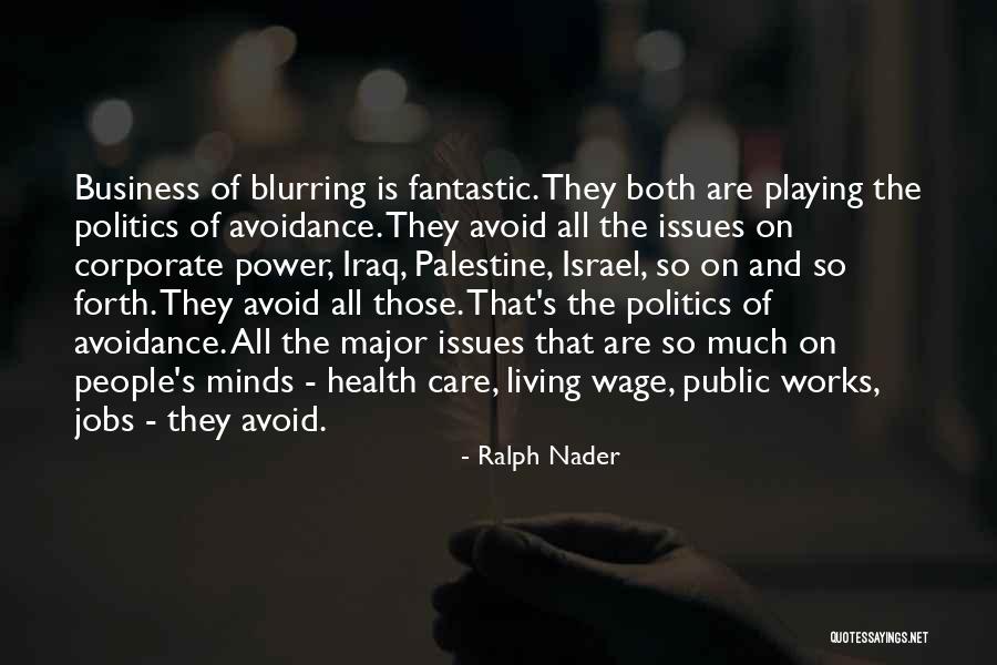 Palestine And Israel Quotes By Ralph Nader