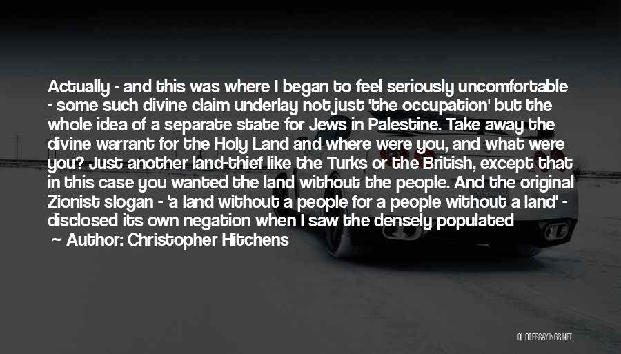 Palestine Occupation Quotes By Christopher Hitchens