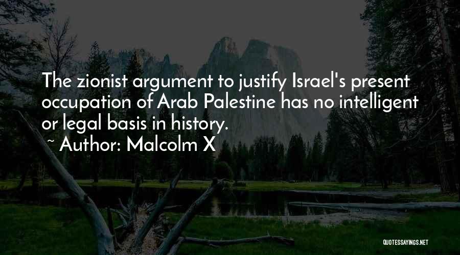 Palestine Occupation Quotes By Malcolm X