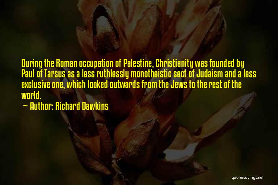 Palestine Occupation Quotes By Richard Dawkins