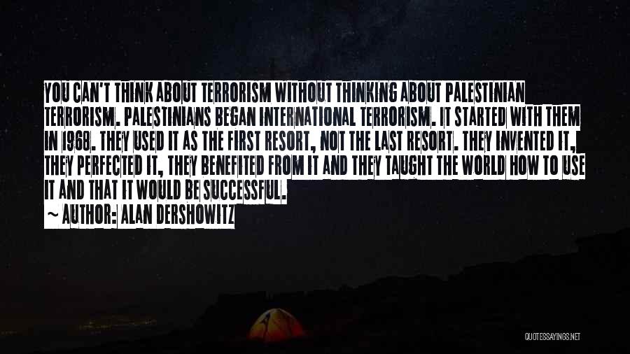 Palestinian Quotes By Alan Dershowitz