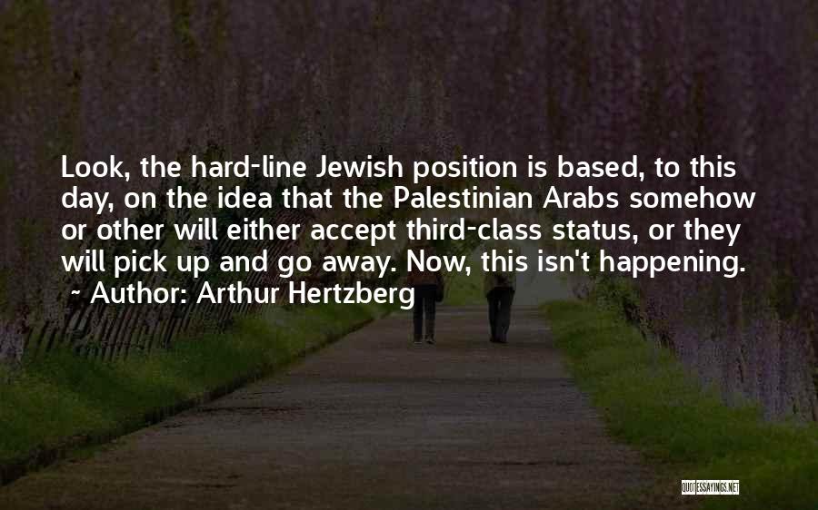 Palestinian Quotes By Arthur Hertzberg