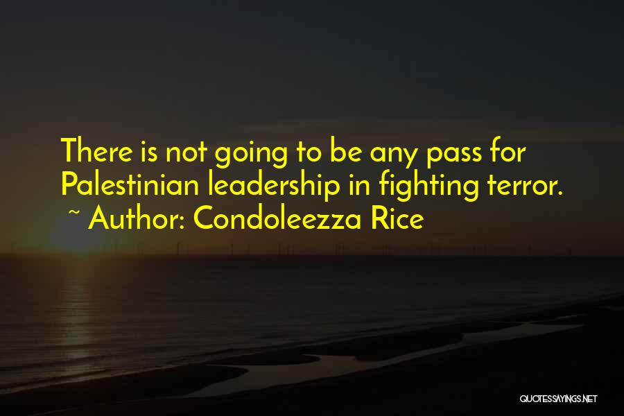 Palestinian Quotes By Condoleezza Rice