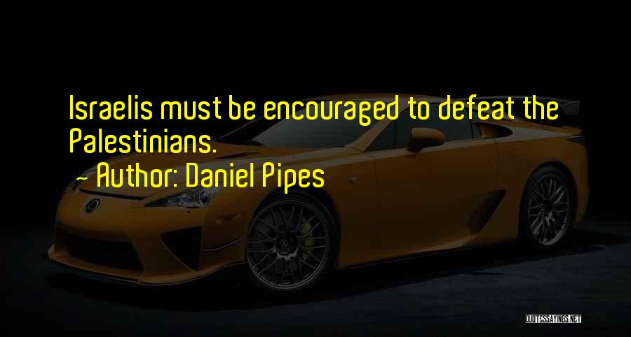 Palestinian Quotes By Daniel Pipes