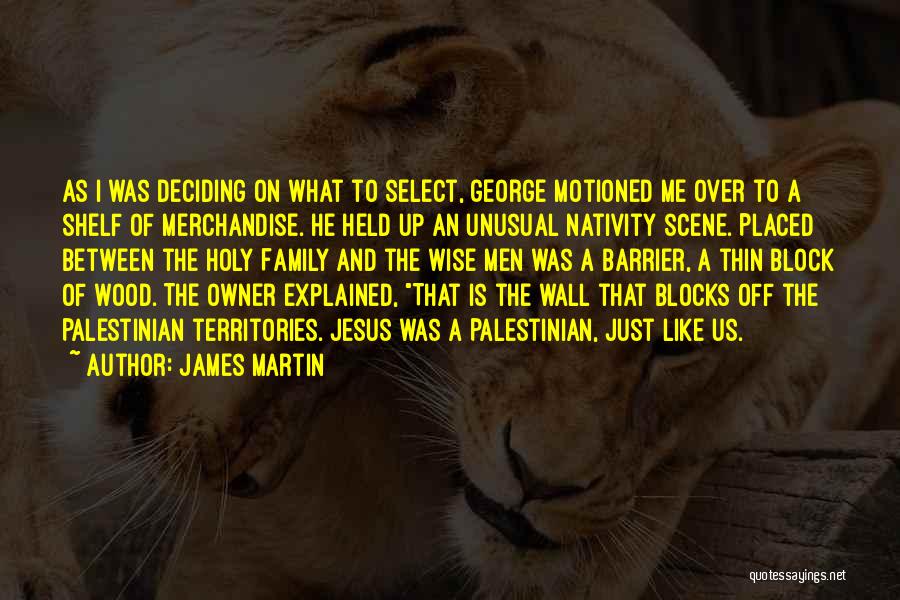 Palestinian Quotes By James Martin