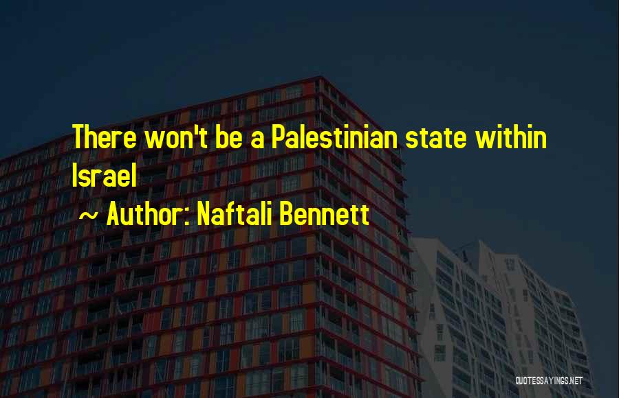 Palestinian Quotes By Naftali Bennett