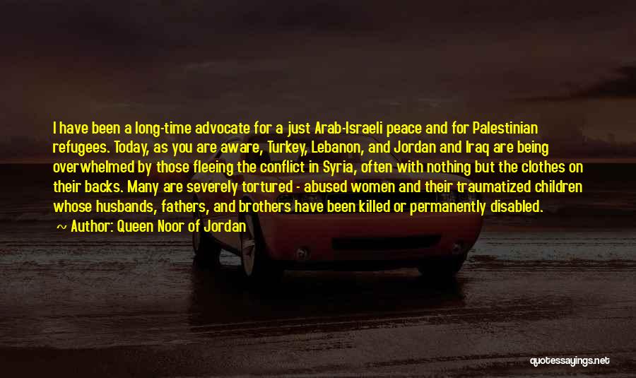 Palestinian Refugees Quotes By Queen Noor Of Jordan