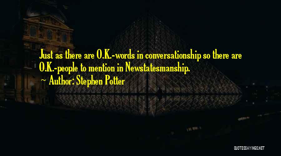 Palestra Quotes By Stephen Potter