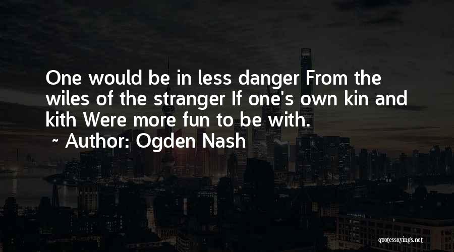 Paletero Quotes By Ogden Nash