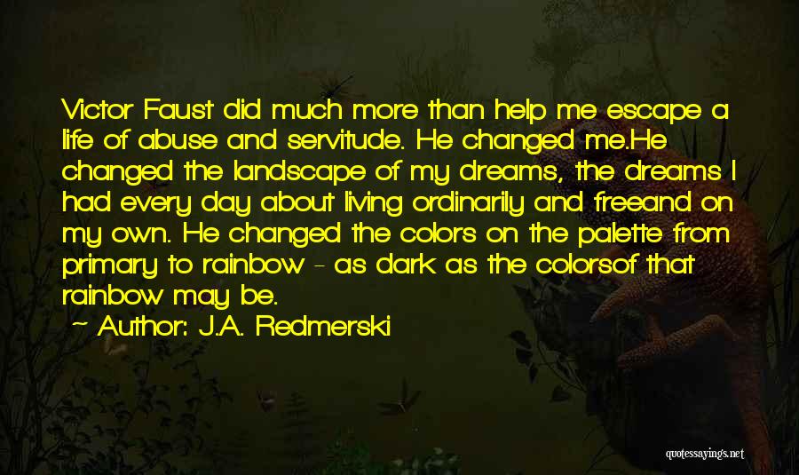 Palette Of Life Quotes By J.A. Redmerski